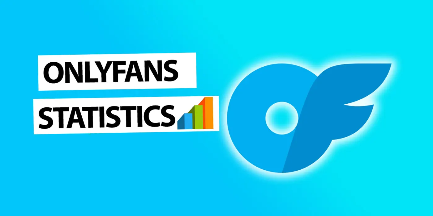 Key OnlyFans Statistics You Need to Know This Year